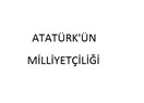 Atatürk'ün Milliyetçiliği