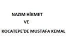 Nazım Hikmet ve Kocatepe'de Mustafa Kemal