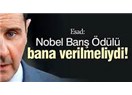 Nobel Barış Ödülü "Şam'ın azizi" Beşar Esad'a verilmeliydi!!...