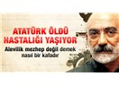 Atatürkçülük ve Kemalizm uydurmadır, Atatürk sevgisiyle ilgisi yoktur