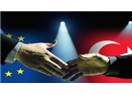 Türkiye Avrupa Birliğine bu gidişle kabul edilmez