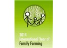 2014 Yılı Birleşmiş Milletler Uluslararası Aile Tarımı Yılı ilan edildi