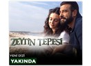 Zeytin Tepesi dizisi Kanal D'de başlıyor!