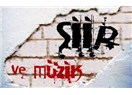 Şiir ve müzik, bir bana ve de hep bana