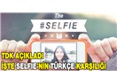 Selfie benzeri akımlar çılgınlığı da neyin nesi!