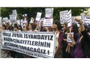 Kadınların gerçek katili Türkiye’deki düzen…