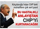CHP kurultayı istiklal ve istikbal mücadelesi verenlerin kurultayı olacak!