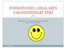 Fonksiyonel gıda nedir? Faydaları...