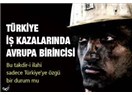 Yıllar itibarıyla iş kazaları ve kazalarda ölen insanlarımız...