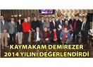 Söke Kaymakamı Mehmet Demirezer 2014 yılını değerlendirdi.