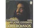 Demis Roussos "Goodbye my Love Goodbye "