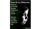 "Hiçbir bedel, aşksız kalmak kadar ağır değil," der birileri... Acaba gerçekten öyle mi?