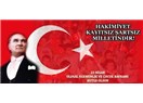 Bölünmez, bağımsız, hür ve çağdaş bir Türkiye