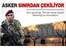 Ülke sınırları coğrafi sınır değil adeta savunma ve saldırı hattı