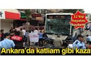 Ankara'da kaza: Şehit, Gazi ve Niyazi...