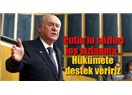 İktidar karşıtlığını  "devlet ve ülke bekasının" önüne koyanlar...