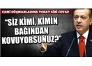 Erdoğan'ı ver kurtul cephesi!