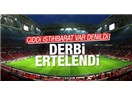 Galatasaray-Fenerbahçe derbisinin ertelenme gerekçesi…