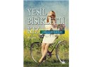 Çimen Erengezgin'den Yine Farklı Bir Kişisel Gelişim Kitabı : Yeşil Bisikletli Kız
