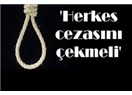 İdam geri gelirse...