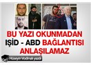 IŞİD’in ipleri ABD’nin elinde mi?