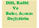 Dili, kalbi ve bakış açınızı değiştirin