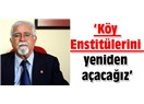 AKP’ye Osmanlıya dönüyor diyorlardı; sol da Köy Enstitüleri yeniden açılsın derken geri gitmiyor mu?