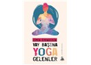 Çimen Erengezgin'den yeni bir kitap; Vay başına Yoga gelenler