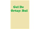 Gel De Ortayı Bul