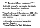 Osmanlıda Reform: M. Kemal'e Savaşı Nasıl Kazandığı Sorulur. Cevap: "Telgraf Telleriyle" (10)