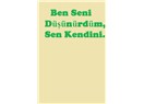 Ben Seni Düşünürdüm, Sen Kendini