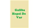 Galiba Hepsi de Var