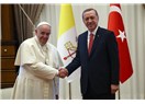 Papanın Daveti Kudüs ile Sınırlı, Değilse Erdoğan’ın Karizması ile Vatikan’ın İmajı Örtüşmez