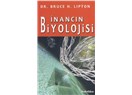 İnancın Biyolojisi/ Dr. Bruce Lipton