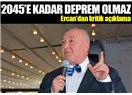 Profesör Ahmet Ercan 2045’ten Önce İstanbul’da Deprem Olmaz Demiş, Benden Sonra Olsun Gibi Bir Tarih