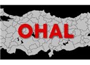 OHAL'in Kaldırılıp Kaldırılmayacağı Konusundaki  Karar Aceleye Getirilmemelidir...