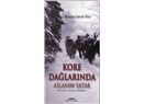 İlk ve Tek Yerli Kore Savaşı Romanı  “Kore Dağlarında Aslanım Yatar” Ödül Aldı!