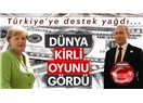 Krizde Türkiye’ye Destek Bahane, ABD’ye Kuyruk Acısı Olan Ülkeler Bunlar