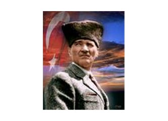 Yarının adamı Atatürk
