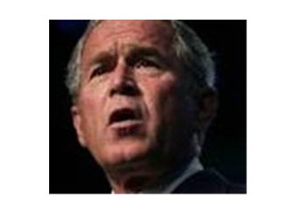 Bush' un endişesi