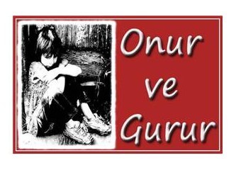 'Onur-Gurur' meselesi