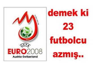 Euro 2008: Demek ki 23 oyuncu azmış