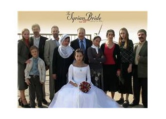 Syrian Bride / Sınırın iki yakası, ya da bölünmüş hayatlar...