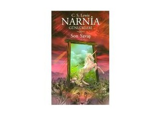 Narnia Günlükleri Son Savaş (7 - Son)