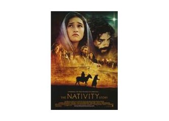 The Nativity Story/Hz.İsa'nın doğuşu filmi