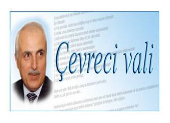 Çevreci vali!