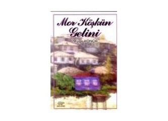 Mor köşkün gelini