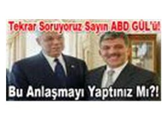 Abdullah Gül ve Colin Powell Gizli Anlaşması