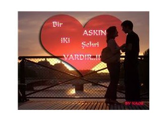 Bir aşk'ın iki şehri vardır