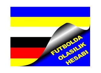 Türkiye Ligi ve kupasında olasılık hesapları